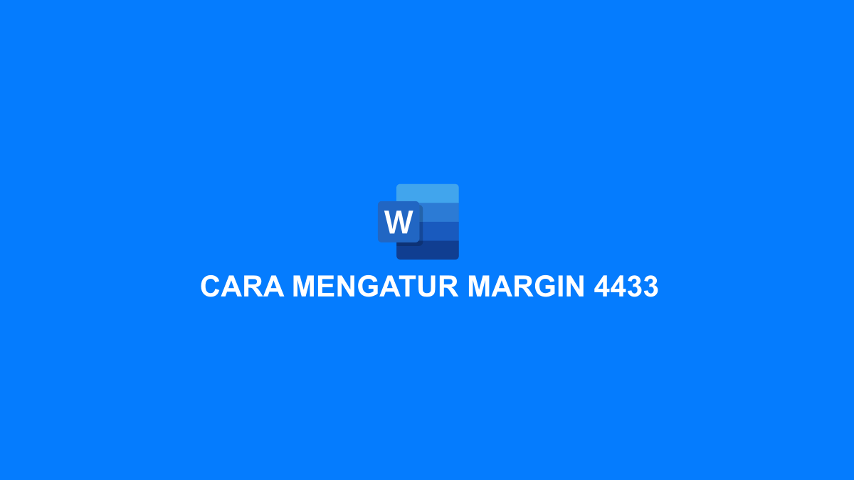 Cara mengatur margin 4433